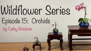 Miniature Orchids 1:12 , 1:24 , 1:48 & 1:144 dollhouse scales DIY from paper, floral wire & thread