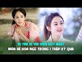 Đi tìm 10 vai diễn hot nhất mùa hè Hoa ngữ trong 1 thập kỷ qua