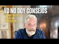 YO NO DOY CONSEJOS | La historia de alguien implacable