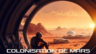 Comment l’humanité va réellement coloniser Mars -  Documentaire spatial