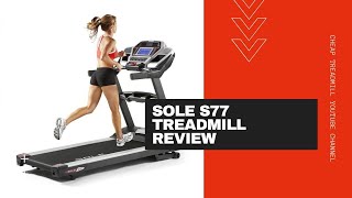 Sole S77 Treadmill Review: Best Home Treadmill 2021