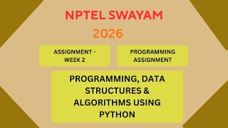 NPTEL Programming Data Structure and algorithms using Python |Week 2 Programming assignment JAN 2026