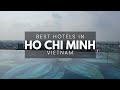 Best Hotels In Ho Chi Minh City Vietnam (Best Affordable & Luxury Options)