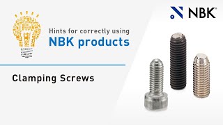 Hints for correctly using NBK products: Clamping Screws