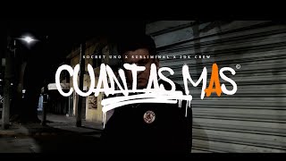 Socret Uno -Cuantas Mas (VIDEO OFICIAL) prod Subliminal