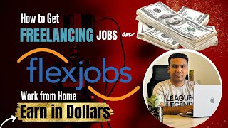 How to Get Freelancing Jobs on FlexJobs.com |How To Work On FlexJobs| Make Money On FlexJobs in 2023