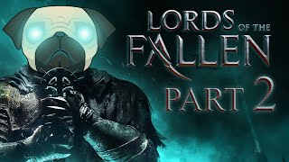 Uncle's First Playthrough of Lords of the Fallen (Part 2)