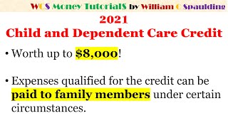 Get Up to $8,000 from the 2021 Child and Dependent Care Credit for the 2022 Tax Filing Season