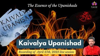 The Essence of the Upanishads - Kaivalya Upanishad