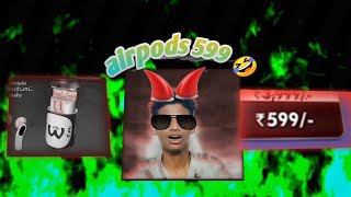 airpods comedy 🤣 just 599 rs| full fun 😂 | Naaptol product fun😨 please don't videos skip| part 2|