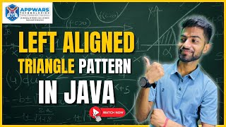 Left-Aligned Triangle Pattern in Java | Appwars Technologies