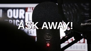 Ask Away! #111: May 27, 2022 | Steve Shives