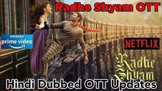 Radhe Shyam Hindi Dubbed OTT Update/Radhe Shyam OTT Release Date/Prabhas,Pooja/Netflix,AmazonPrime