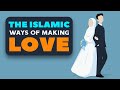 The Islamic Ways of Making Love - Animated