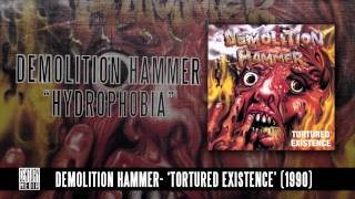 DEMOLITION HAMMER - Hydrophobia (ALBUM TRACK)