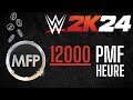 Comment grind 12000 PMF / heure sur MA FACTION - WWE 2k24