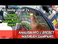 Analisa Mio j brebet 1 menit beres dan  mudah