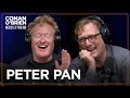 “Peter Pan” Inspired Andy Daly To Become An Improv Performer | Conan O'Brien Needs A Friend