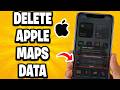 How To Delete Apple Maps Data In iPhone (Quick Guide)