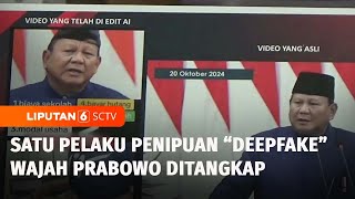 Heboh! Penipuan “Deepfake” Pakai Wajah Prabowo, Satu Pelaku Ditangkap | Liputan 6