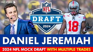 Daniel Jeremiah 2024 NFL Mock Draft WITH Trades: CRAZY Round 1 Projections After NFL Free Agency