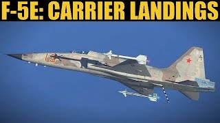 F-5 Tiger II: Naval Carrier Takeoff & Landing Tutorial (Semi-Serious) | DCS WORLD