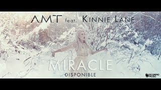 MIRACLE - A.M.T feat. KINNIE LANE (French Edit)(Bass Boosted)