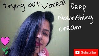 L'oreal deep Nourishing cream - try out -Look4Ashi