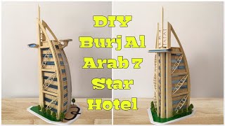 DIY miniature Burj Al Arab -7 star hotel in Dubai UAE from wooden sticks || DIY Mini house