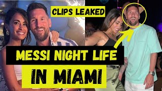 Messi Night Life Leaked Videos w/ Antonella | Inter Miami CF