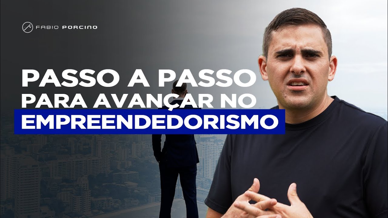 Passo A Passo Para Avançar No Empreendedorismo - YouTube