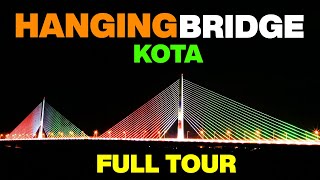 Kota hanging bridge in-depth tour by creative aarush.