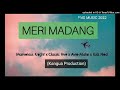 Meri Madang - (PNG Music 2022) -Marvelous Knight x Classic Five x Avie Mahn x Kulz Ned (Kangua Prod)