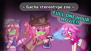 Gacha stereotype zoo the full movie!! || season 1 and 2, full 1 hour movie!