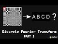 Visualizing the discrete fourier transform (DFT) in python (tutorial): Part 3
