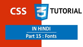 CSS Tutorial in Hindi [Part 15] - CSS Fonts