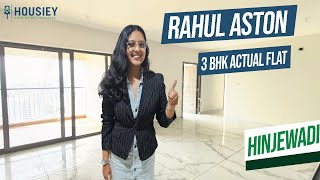 Rahul Aston Hinjewadi 3 Bhk | Actual Flat Tour [2025] | Rahul Construction Hinjewadi Pune