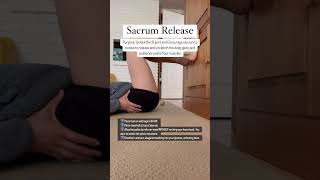 Sacrum Release for Glute and Pelvic Floor Tightness