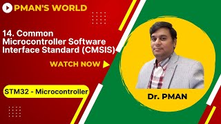 14 Common Microcontroller Software Interface Standard CMSIS