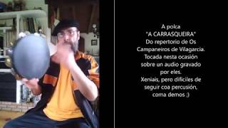 A CARRASQUEIRA - versión de Os Campaneiros