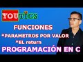 Funciones en C - Parametros por Valor y Return