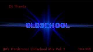 90's Hardtrance Oldschool Mix Vol. 2 (1994-1998) (Vinyl-Mix by DJ Thanda)