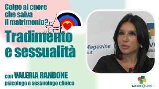 Tradimento e sessualità - Dott.ssa Valeria Randone