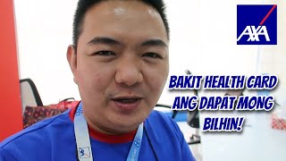 BAKIT HEALTH CARD ANG DAPAT MONG KUHANIN || AXA HCA