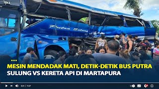 Mesin Mendadak Mati, Detik-Detik Bus Putra Sulung vs Kereta Api di Martapura