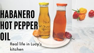 How To Make Habanero Hot Pepper Oil/Quick and Easy Recipe #chillioil