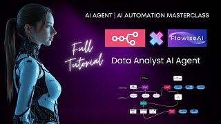 Advanced AI Data Analytics Agent Build: Masterclass in Flowise and n8n