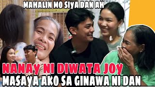 NANAY NI DIWATA JOY SUBRANG SAYA SA PAGPAPAALAM NI DAN SA PANLILIGAW KAY JOY DIWATA