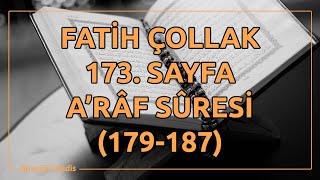 Fatih Çollak - 173.Sayfa - A'râf Suresi (179-187)