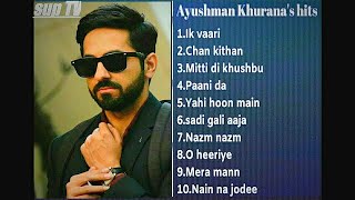 best of Ayushmann Khurrana | top 10 songs | Ayushmann Khurrana songs jukebox